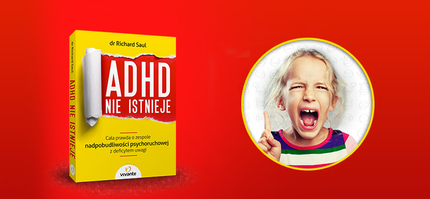 ADHD nie istnieje?