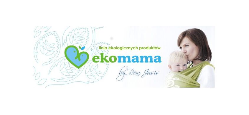 EkoMama, czyli produkty ekologiczne od Reni Jusis